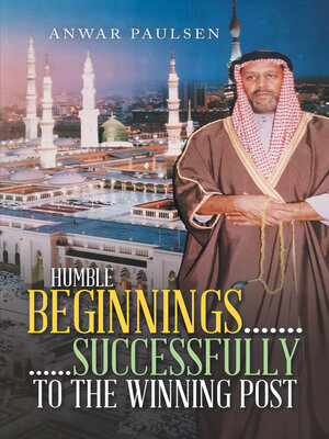 cover image of Humble Beginnings.......  ......Successfully to the Winning Post